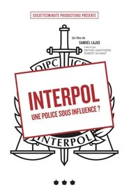 Interpol, une police sous influence ?