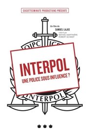 Poster Interpol, une police sous influence ? 2018