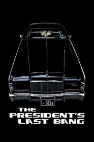 The President's Last Bang постер