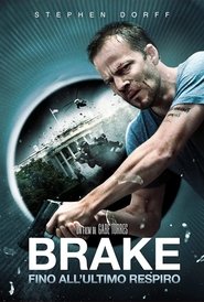 Brake – Fino all’ultimo respiro