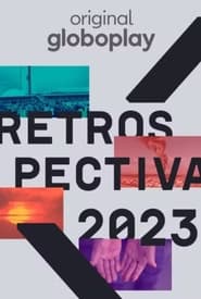 مسلسل Retrospectiva 2023: Edição Globoplay 2023 مترجم
