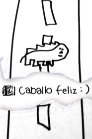 El caballo feliz : )