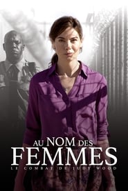 Film Au nom des femmes : Le combat de Judy Wood en streaming