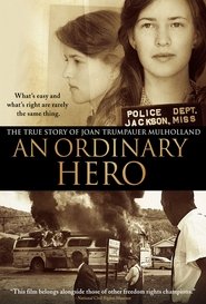 An Ordinary Hero: The True Story of Joan Trumpauer Mulholland 2013