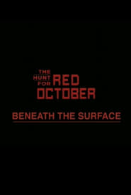 Poster Beneath the Surface: The Making of 'The Hunt for Red October' 2003