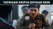 Yatrigan Kripya Dhyaan Dein