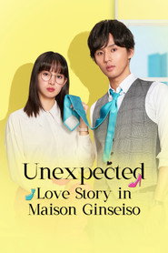 Unexpected - Love Story in Maison Ginseiso - (2023)