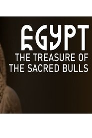 Poster Egypt: The Treasure Of The Sacred Bulls 2024