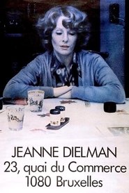 watch Jeanne Dielman, 23, Quai du Commerce 1080 Bruxelles now