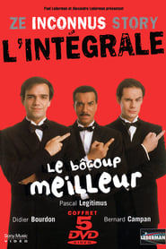 Poster Ze inconnus Story: Le Bôcoup meilleur