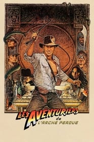 Les aventuriers de l'arche perdue Streaming HD sur CinemaOK