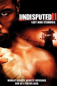 Undisputed II: Last Man Standing فيلم متدفق عبر الانترنتالعنوان
الفرعيفي عربي (2006)