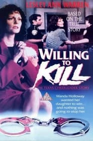 Full Cast of Willing to Kill: The Texas Cheerleader Story