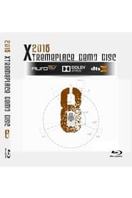 2016 Xtremeplace Demo Disc 8 streaming