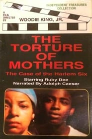 Poster The Torture of Mothers: The Case of the Harlem Six