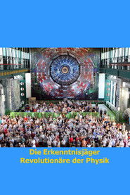 Die Erkenntnisj&auml;ger - Revolution&auml;re der Physik (2014)