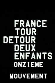 France/tour/détour/deux/enfants - Onzième mouvement: Réalité/Logique