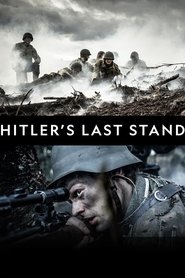 Hitler’s Last Stand Hitler’s Last Stand