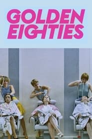 Golden Eighties постер