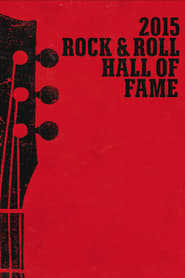 Rock and Roll Hall of Fame 2015 Induction Ceremony