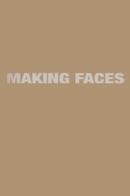 Making 'Faces' 2004