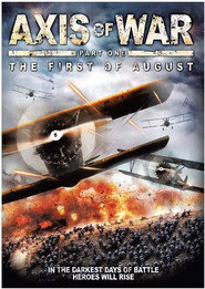Axis of War: The First of August