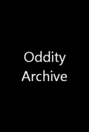 Oddity Archive (2012)