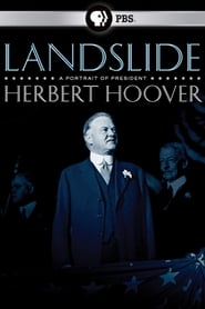 Landslide: A Portrait of President Herbert Hoover постер