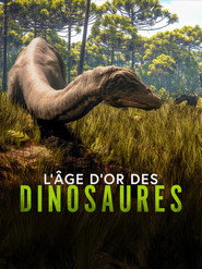 L'&Acirc;ge d'or des dinosaures (2023)