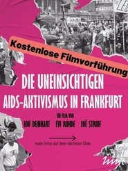 Die Uneinsichtigen - Aids-Aktivismus in Frankfurt (2024)