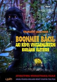 Boonmee bácsi, aki képes visszaemlékezni korábbi életeire poszter