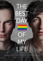 Regarder The Best Day of my Life Film En Streaming  HD Gratuit Complet