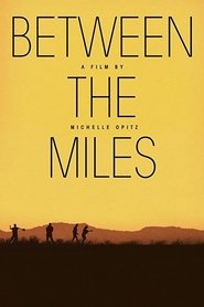 Poster Between the Miles 2016
