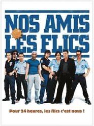 Nos amis les flics streaming – 66FilmStreaming