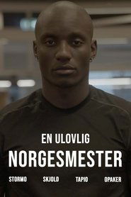 En ulovlig norgesmester (2021)
