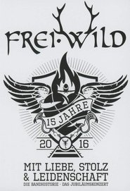 Poster Frei.Wild - 15 Jahre mit Liebe, Stolz und Leidenschaft