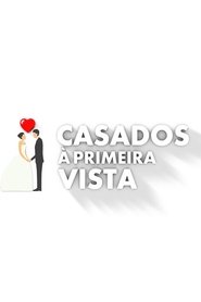 Casados à Primeira Vista Casados à Primeira Vista