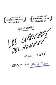Poster Los caprichos del hombre 2013