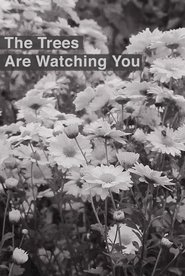 Poster The Trees Are Watching You 2017