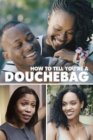 Poster How To Tell You're A Douchebag