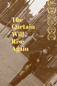 The Curtain will Rise Again