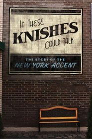 Full Cast of If These Knishes Could Talk: The Story of the NY Accent