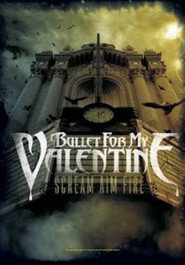 Bullet for My Valentine Scream Aim Fire DVD Conent