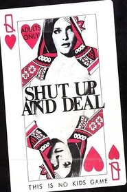 Shut Up and Deal