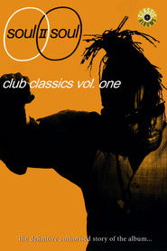 Classic Albums: Soul II Soul - Club Classics Vol. One