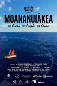 Moananuiākea: One Ocean, One People, One Canoe (2018)