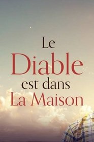 Le diable est dans la maison) Le diable est dans la maison (2023)