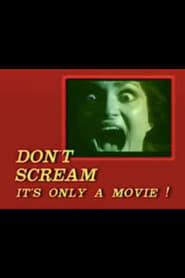 مشاهدة فيلم Don’t Scream: It’s Only a Movie! 1985 مترجم أون لاين بجودة عالية
