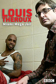 Louis Theroux: Miami Mega-Jail (2011)