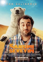 Şansımı Seveyim streaming af film Online Gratis På Nettet